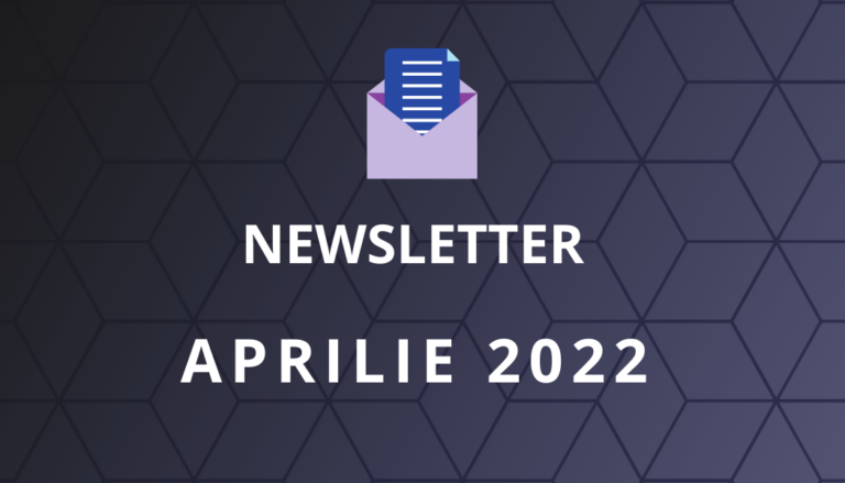 Newsletter Aprilie 2022