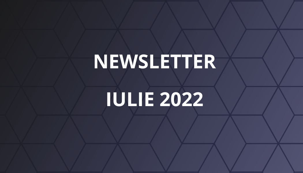 Newsletter Iulie