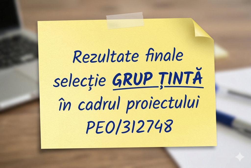 Rezultate finale selecție GRUP ȚINTĂ în cadrul proiectului PEO/312748 – Calup 3- Facultatea de Studii Europene