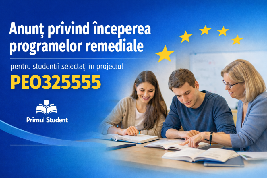 Anunț privind începerea programelor remediale pentru studenții selectați în proiectul PEO325555